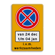 Parkeermaatregelbord (officieel) + datum en tijden