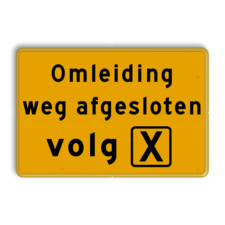 Omleidingsbord - weg afgesloten - Werk in uitvoering, volg route