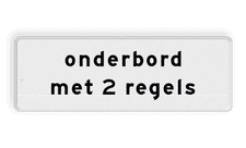 Onderbord 2 regelig - RS - Reflecterend