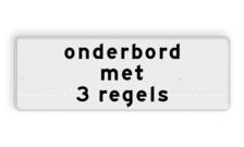 Onderbord 3 regelig - RS - Reflecterend