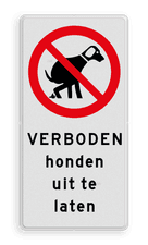 Verkeersbord Verboden honden uit te laten - Picto en tekst