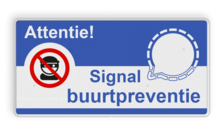 Signal Buurtpreventie bord standaard uitvoering