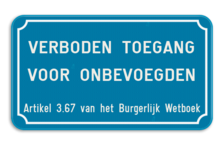 Informatiebord verboden toegang voor onbevoegden art. 3.67