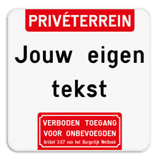 Informatiebord - Boventekst - Eigen tekst - Verboden toegang