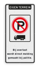 Verkeersbord RVV E 201 - parkeerverbod vrachtverkeer + eigen tekst