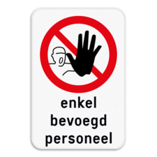 Informatiebord - Enkel toegang voor bevoegd personeel