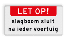 Informatiebord slagboom - slagboom sluit automatisch na ieder voertuig