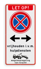 Verkeersbord let op niet stilstaan RVV E02 - vrijhouden i.v.m. hulpdiensten - wegsleepregeling