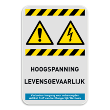 Waarschuwingsbord W001 + W012 - hoogspanning levensgevaarlijk!