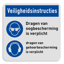 Gebodsbord met instructies | Gehoor- en oogbescherming verplicht