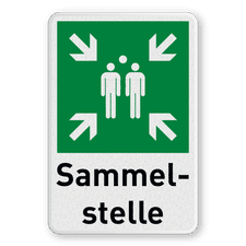 Sammelplatz schild mit text Sammelstelle - reflektierend