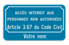Panneau d'interdiction - Accès interdit aux perosnnes non autorisées art. 3.67