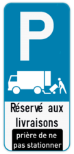 Panneau de stationnement - Réservé aux livraisons - Prière de ne pas stationner