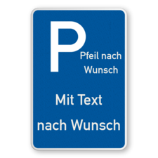 Parkschilder - Parkplatz mit Pfeil und Text nach Wunsch