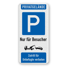 Parkschilder - Privatgrundstück, Parkplatz nur für Besucher - Zutritt verboten