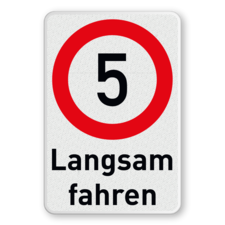 Verkehrsschild Langsam fahren - 5 km/h - reflektierend