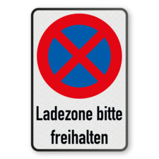 Parkverbotsschilder - Ladezone bitte freihalten - absolutes Halteverbot