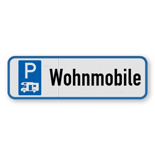 Parkschilder - Parkplatz nur für Wohnmobile