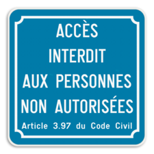 Panneau d'interdiction - Accès interdit aux personnes non autorisées