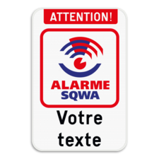 Panneau SQWA - Attention ! - Texte personnalisé