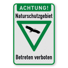 Warnschilder - ACHTUNG! Naturschutzgebiet, Betreten verboten