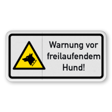 Warnschilder - Warnung vor freilaufendem Hund!