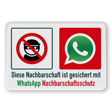 Warnschilder - Diese Nachbarschaft ist gesichert mit WhatsApp Nachbarschaftsschutz