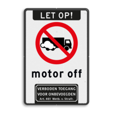 Verkeersbord motor uit + verboden toegang - reflecterend