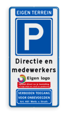 Parkeerbord voor eigen terrein met eigen logo