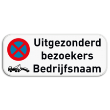 Parkeerverbod uitgezonderd bezoekers met jouw bedrijfsnaam - 500x200mm