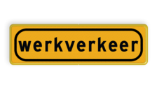 Onderbord met tekst werkverkeer - OB808t