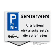 Vlak parkeerplaatsbord 300x200mm uitsluitend elektrische auto's die actief laden