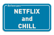 Straatnaambord - Netflix an Chill