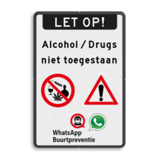 Informatiebord - Geen alcohol en drugs toegestaan + buurtpreventie