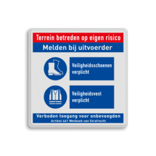 Veiligheidsbord met veiligheidsinstructies | Veiligheidsschoenen en vest zijn verplicht