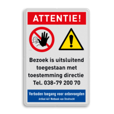 Veiligheidsbord - ATTENTIE Geen toegang voor bezoekers