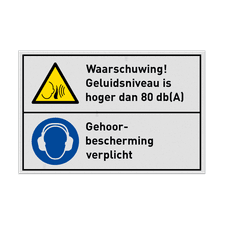 Veiligheidsbord Waarschuwing! Geluidsniveau is hoger dan 80 db(A), gehoorbescherming verplicht