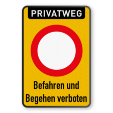 Verbotsschilder - Privatweg - Befahren und Begehen verboten