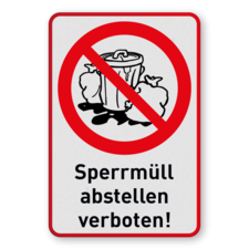 Hinweisschild - Sperrmüll abstellen verboten!