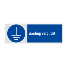 Veiligheidsbord met pictogram en tekst Aarding verplicht