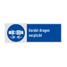 Veiligheidsbord met pictogram en tekst Gordel dragen verplicht