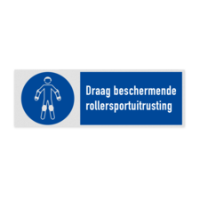 Veiligheidsbord met pictogram en tekst Draag beschermende rollersportuitrusting