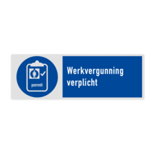 Veiligheidsbord met pictogram en tekst Werkvergunning verplicht