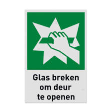 Nooduitgangbord met pictogram en tekst Glas breken om deur te openen