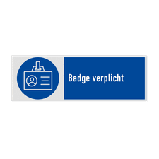 Gebodsbord met pictogram en tekst Badge verplicht