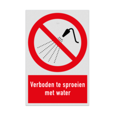 Verbodsbord met pictogram en tekst Verboden te sproeien met water