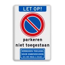 Verkeersbord niet parkeren verboden toegang - reflecterend