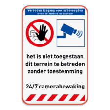 Veiligheidsbord verboden toegang voor onbevoegden met camerabewaking, 2 pictogrammen en tekst