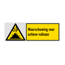 Veiligheidsbord met pictogram en tekst Waarschuwing voor actieve vulkaan