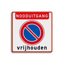 Verkeersbord nooduitgang vrijhouden niet parkeren - reflecterend